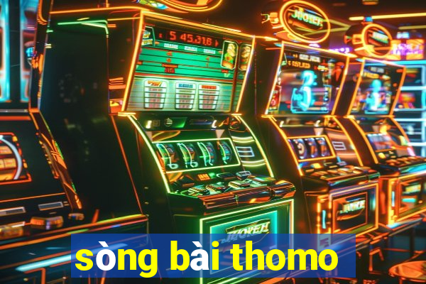 sòng bài thomo