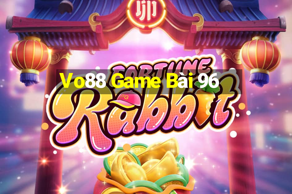 Vo88 Game Bài 96