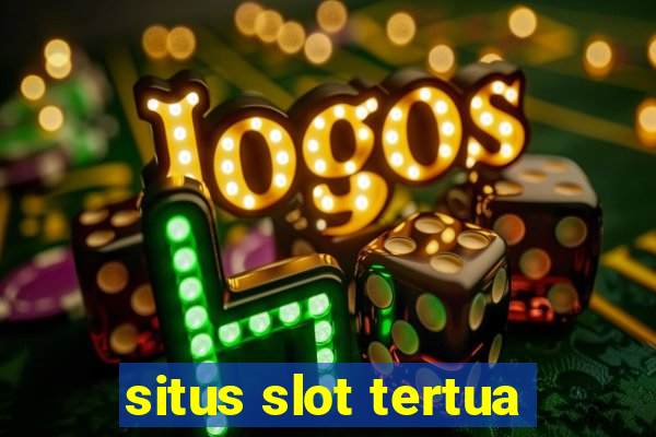 situs slot tertua