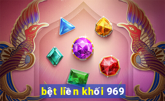 bệt liền khối 969