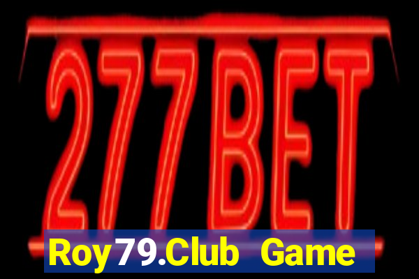 Roy79.Club Game Bài 88 Club Đổi Thưởng