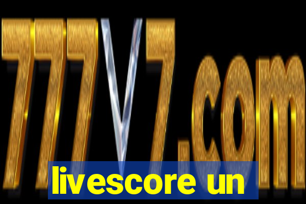 livescore un