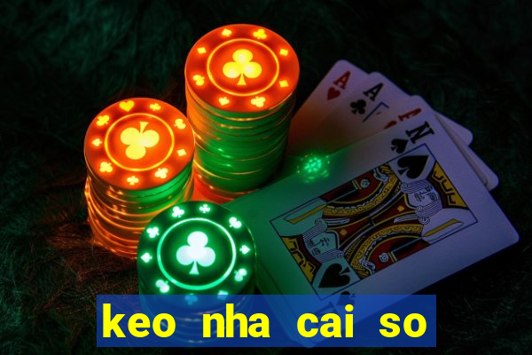 keo nha cai so mot sbobet