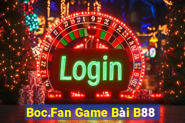 Boc.Fan Game Bài B88