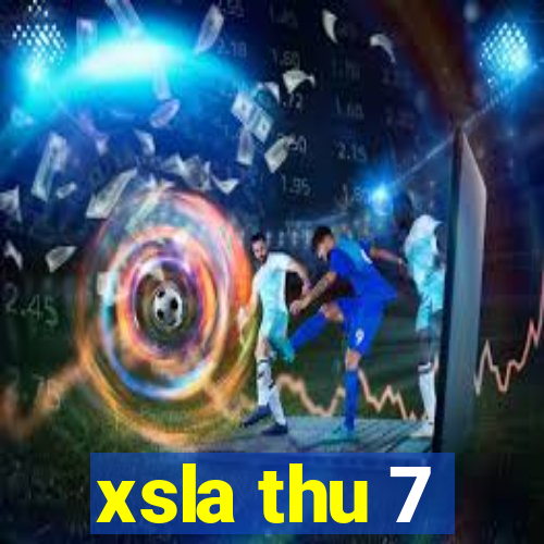 xsla thu 7