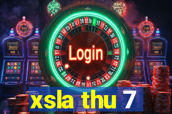 xsla thu 7