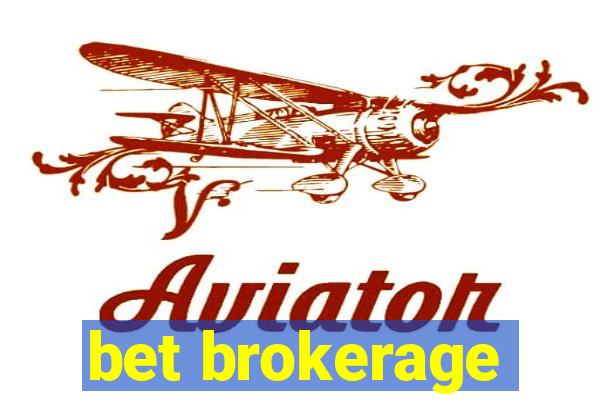 bet brokerage