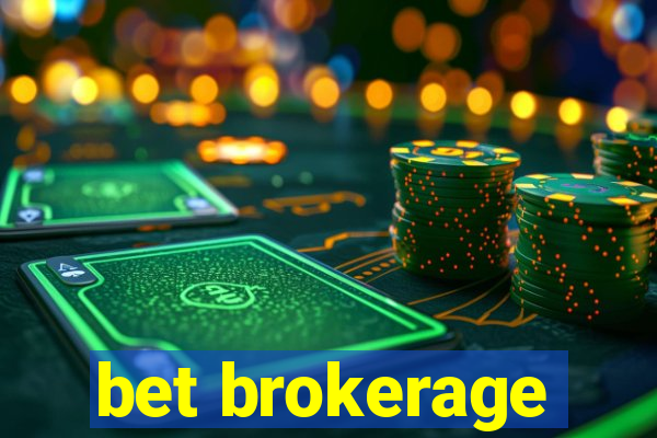 bet brokerage