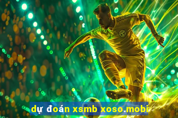 dự đoán xsmb xoso.mobi