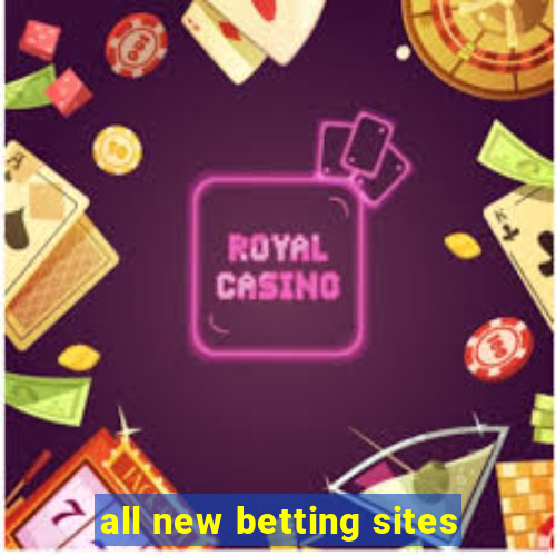 all new betting sites