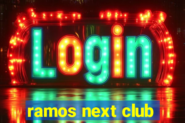 ramos next club