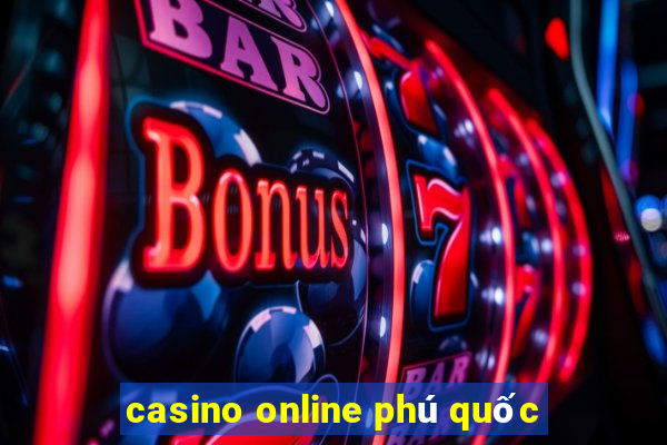 casino online phú quốc