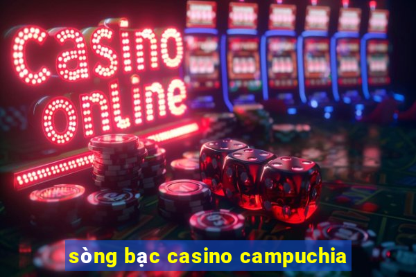 sòng bạc casino campuchia