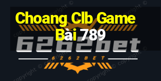 Choang Clb Game Bài 789