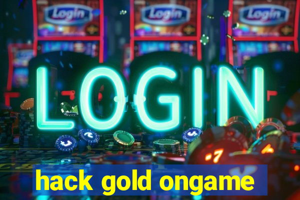 hack gold ongame