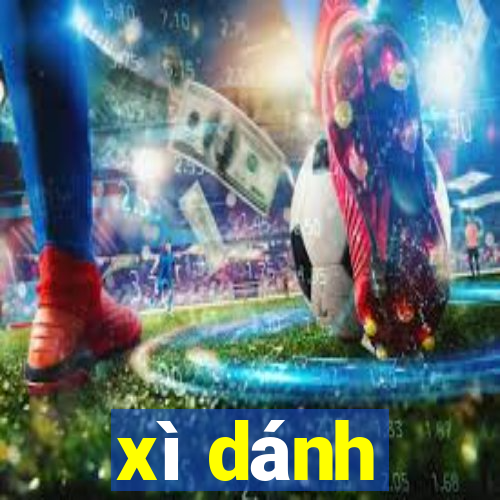 xì dánh