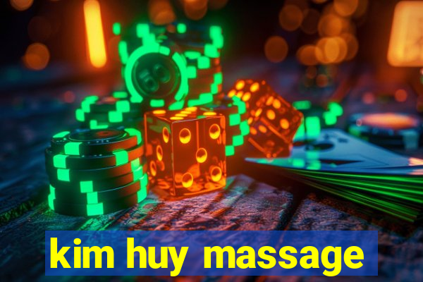 kim huy massage