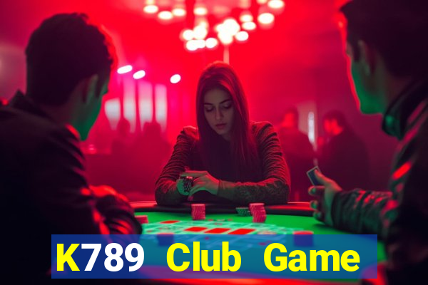 K789 Club Game Bài Tặng Tiền