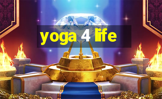 yoga 4 life