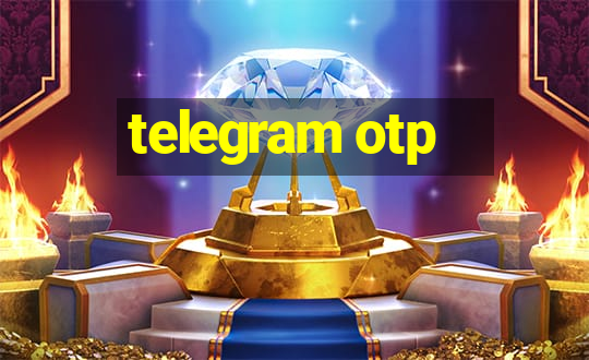 telegram otp