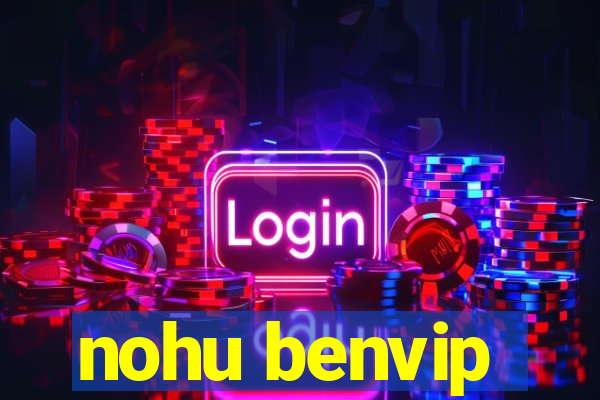 nohu benvip