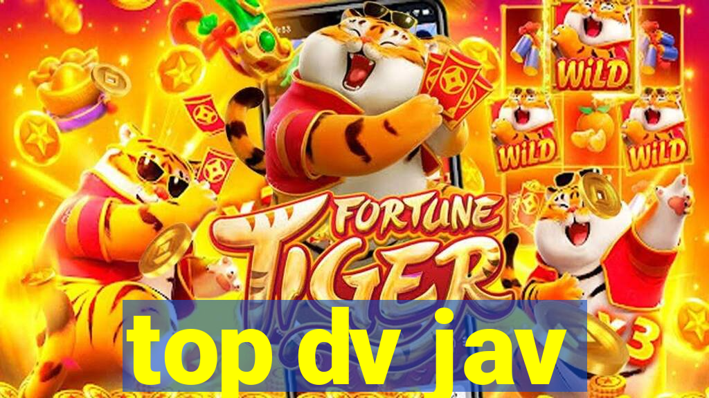 top dv jav