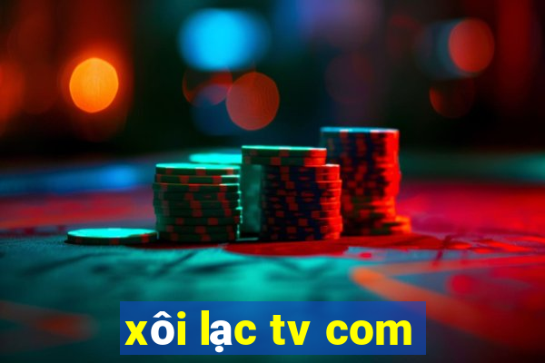 xôi lạc tv com