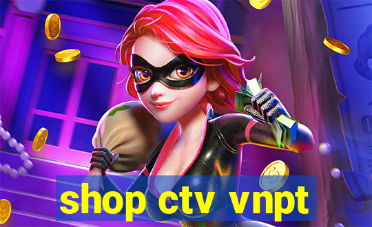 shop ctv vnpt