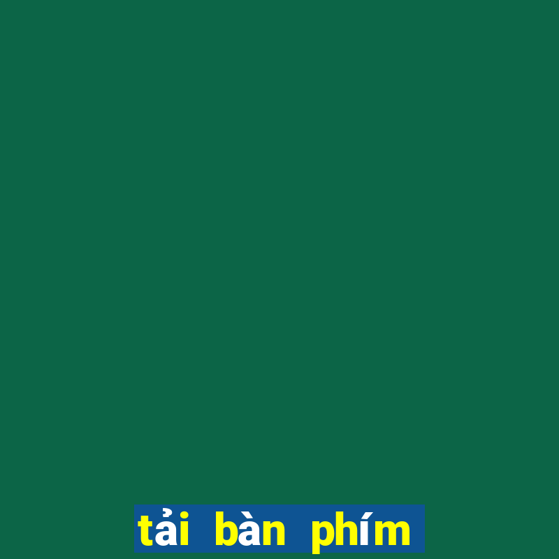 tải bàn phím tiếng việt