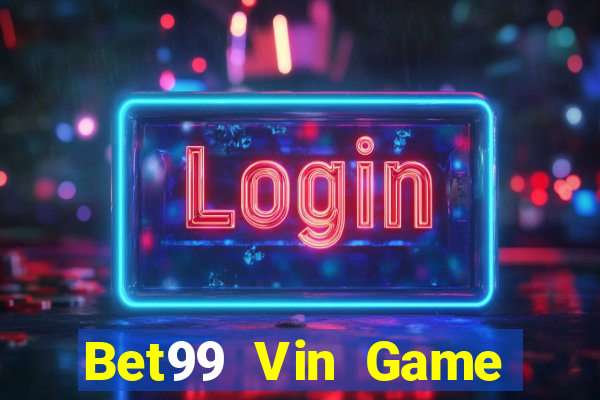 Bet99 Vin Game Bài Kubet