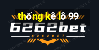 thống kê lô 99