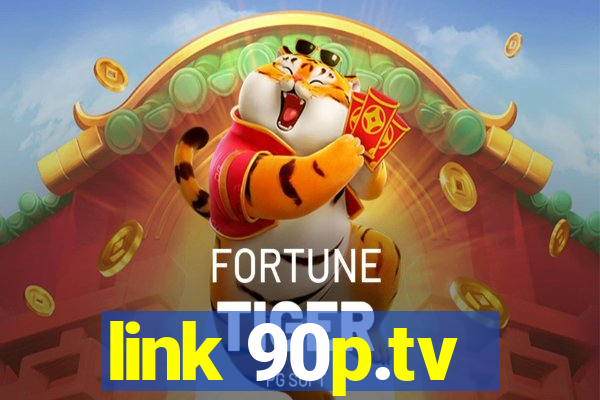 link 90p.tv