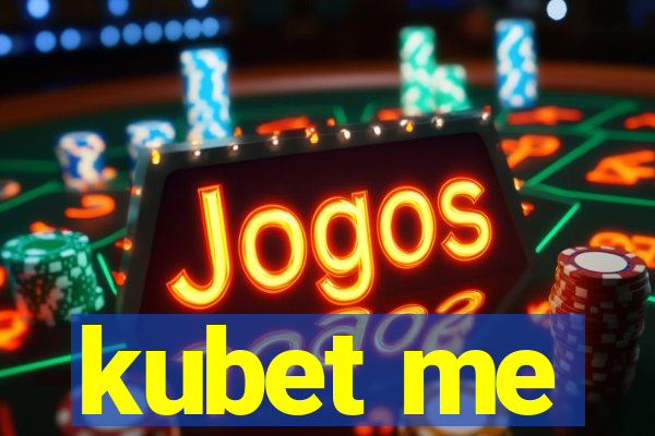 kubet me