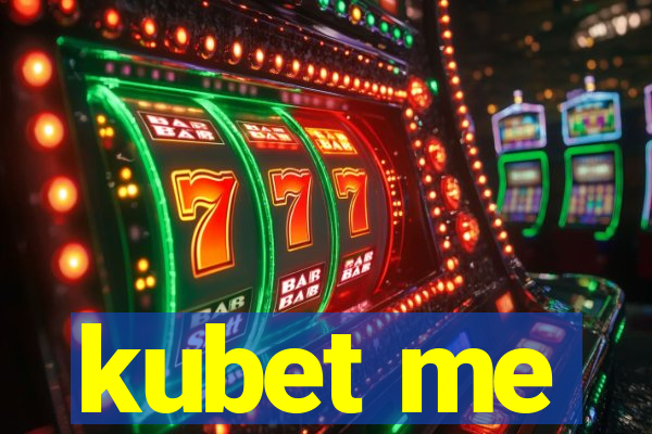 kubet me