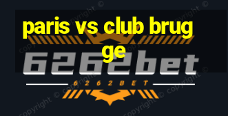 paris vs club brugge