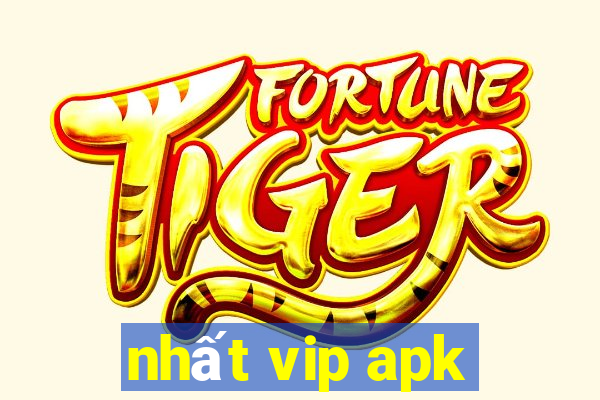 nhat vip apk