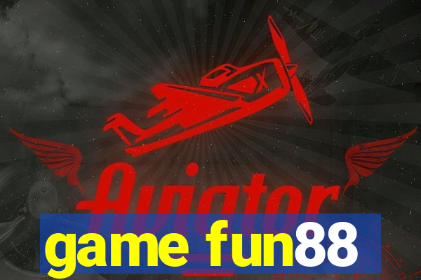 game fun88