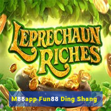 M88app Fun88 Ding Shang