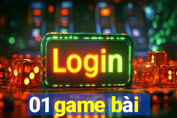 01 game bài