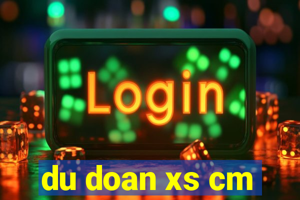 du doan xs cm