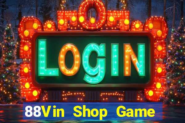 88Vin Shop Game Bài Club