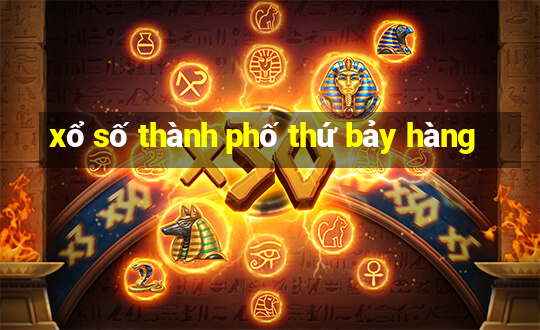 xổ số thành phố thứ bảy hàng