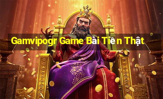 Gamvipogr Game Bài Tiền Thật