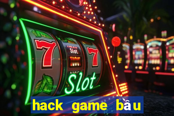 hack game bầu cua offline