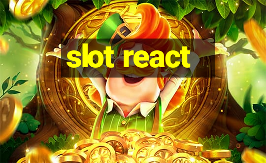 slot react