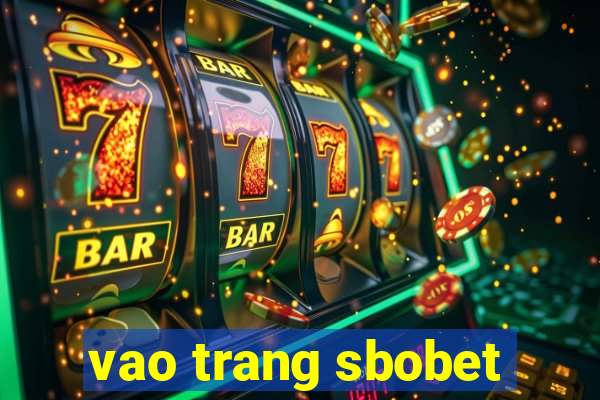 vao trang sbobet