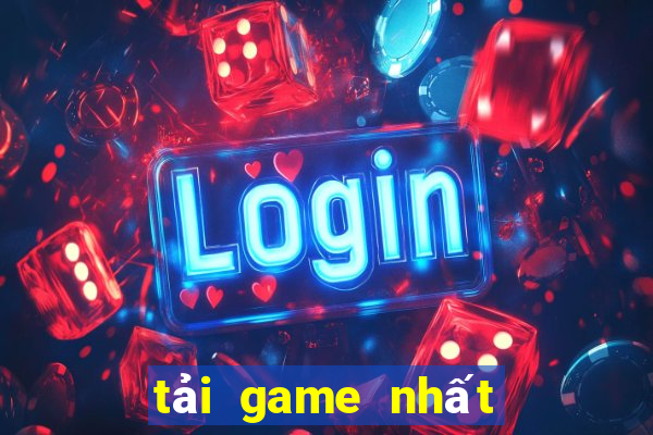 tải game nhất vip đổi thưởng