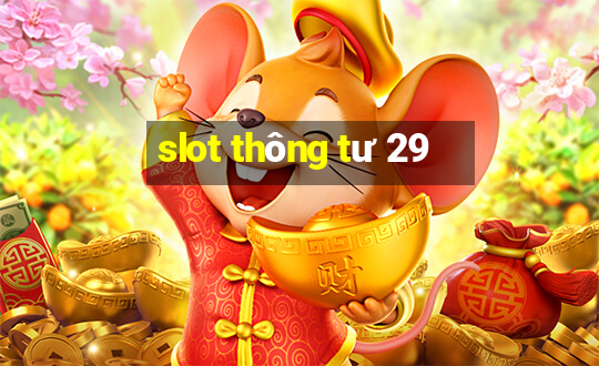 slot thông tư 29