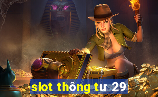 slot thông tư 29