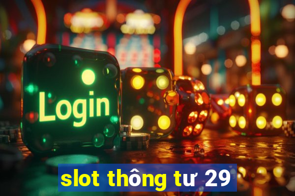 slot thông tư 29